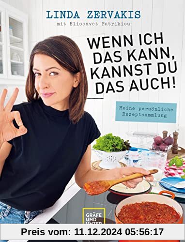 Wenn ich das kann, kannst du das auch!: Meine persönliche Rezeptsammlung