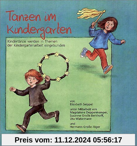 Tanzen im Kindergarten: Kindertänze werden in Themen der Kindergartenarbeit eingebunden