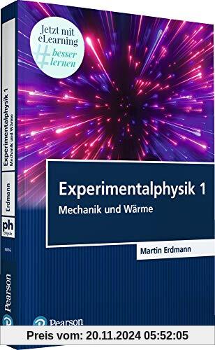 Experimentalphysik 1. Mit eLearning-Zugang MyLab | Experimentalphysik 1: Mechanik und Wärme (Pearson Studium - Physik)