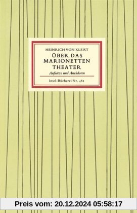 Über das Marionetten-Theater - Aufsätze und Anekdoten.