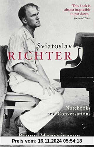 Sviatoslav Richter: Notebooks and Conversations