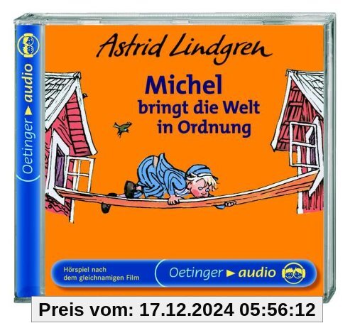 Michel bringt die Welt in Ordnung: Hörspiel nach dem gleichnamigen Film