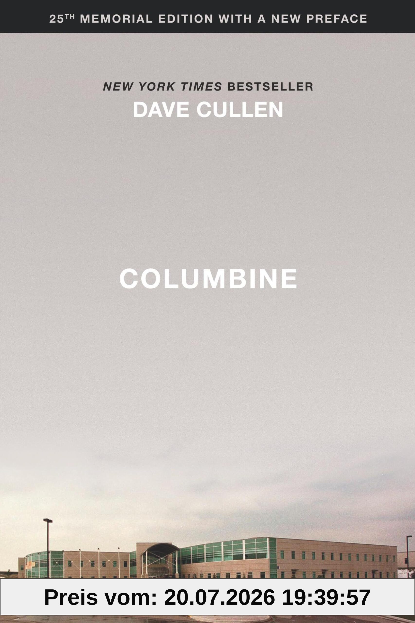 Dave Cullen Columbine 25th Anniversary Memorial Edition
