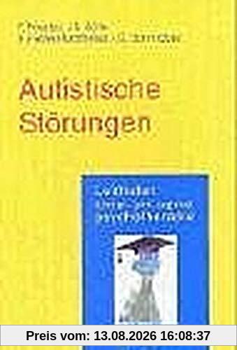 Autistische Störungen (Leitfaden Kinder- und Jugendpsychotherapie)