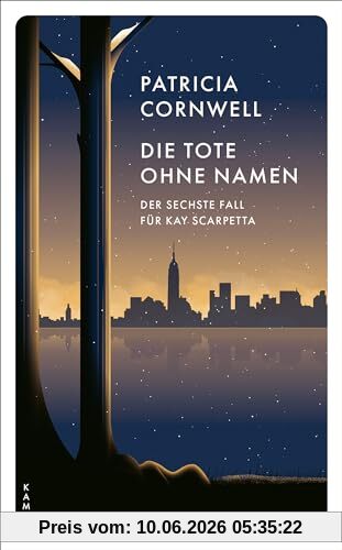 Die Tote ohne Namen: Der sechste Fall für Kay Scarpetta (Ein Fall für Kay Scarpetta)
