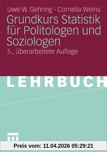 Grundkurs Statistik Für Politologen Und Soziologen (German Edition)