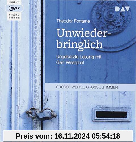 Unwiederbringlich: Ungekürzte Lesung mit Gert Westphal (1 mp3-CD)