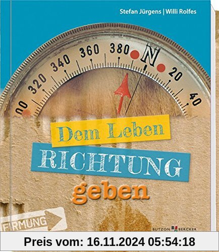 Dem Leben Richtung geben: Zur Firmung