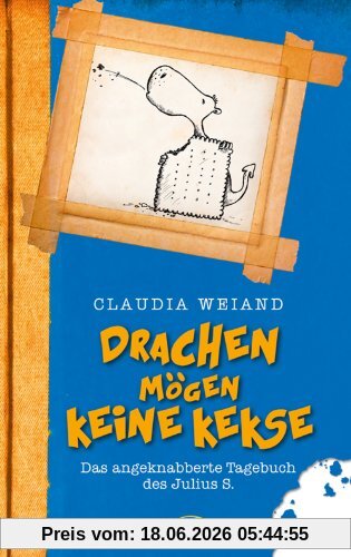 Claudia Weiand Drachen Mögen Keine Kekse, Das Angeknabberte Tagebuch Des Julius S