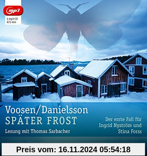 Später Frost (mp3-Ausgabe): Der erste Fall für Ingrid Nyström und Stina Forss (1 mp3-CD)