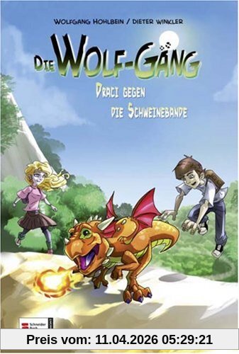 Die Wolf-Gang, Band 04: Draci gegen die Schweinebande