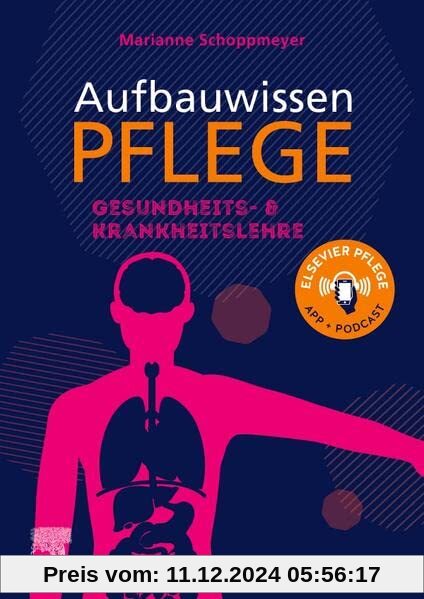 Aufbauwissen Pflege Gesundheits- und Krankheitslehre: für Pflege- und Gesundheitsfachberufe