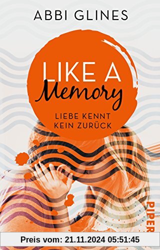 Like a Memory – Liebe kennt kein Zurück: Roman (Sea Breeze Meets Rosemary Beach, Band 1)