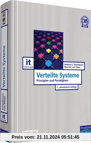 Verteilte Systeme: Prinzipien und Paradigmen (Pearson Studium - IT)