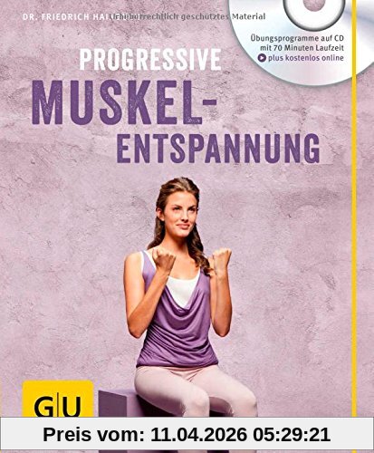 Progressive Muskelentspannung (mit Audio CD) (GU Multimedia)