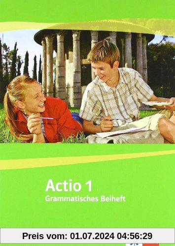 Actio. Lateinisches Unterrichtswerk / Grammatisches Beiheft 1