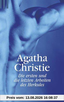 Die ersten und die letzten Arbeiten des Herkules. Geschichten mt Hercule Poirot.