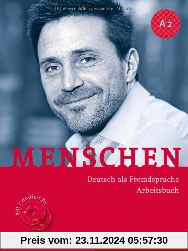 Menschen A2. Arbeitsbuch mit 2 Audio-CDs: Deutsch als Fremdsprache