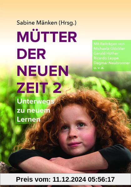 Mütter der Neuen Zeit 2: Unterwegs zu neuem Lernen