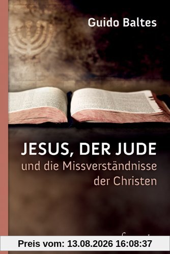 Jesus, der Jude, und die Missverständnisse der Christen
