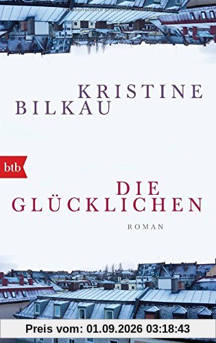 Die Glücklichen: Roman