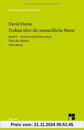 Ein Traktat über die menschliche Natur: Band II: Zweites und Drittes Buch (Über die Affekte, Über Moral)