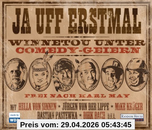 Frei nach Karl May - Ja uff erstmal, Winnetou unter Comedy-Geiern: Hörspiel