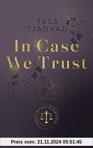 In Case We Trust (Gold, Bright & Partners, Band 1)