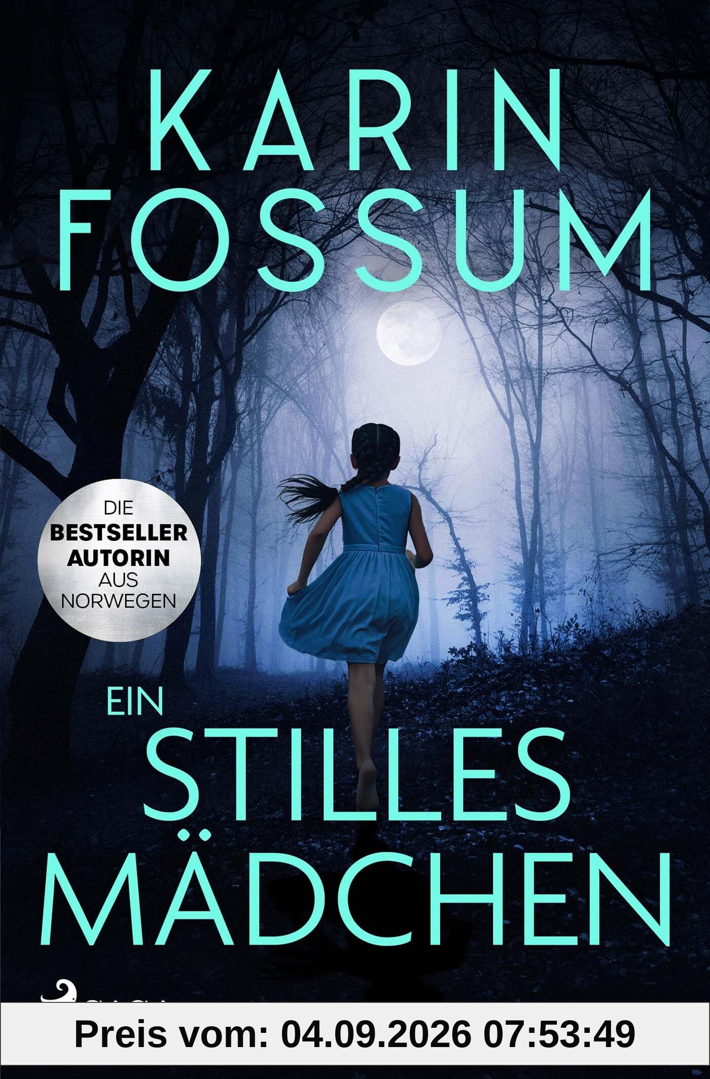 Ein stilles Mädchen: Kriminalroman, Eddie Feber 2 | Das Ungeheuer im Menschen – der nächste Fall für Eddie Feber von Norwegens Bestsellerautorin Karin Fossum