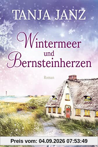 Wintermeer und Bernsteinherzen: Roman