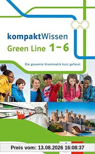 Green Line 1-6 Bayern kompaktWissen: Die gesamte Grammatik kurz gefasst (Green Line kompaktWissen)
