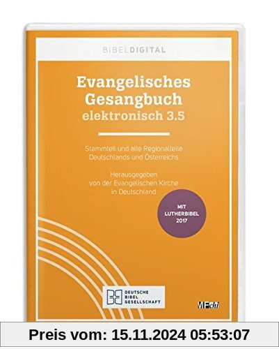 Evangelisches Gesangbuch elektronisch 3.5: Stammteil und alle Regionalteile Deutschlands und Österreichs. Reihe BIBELDIG