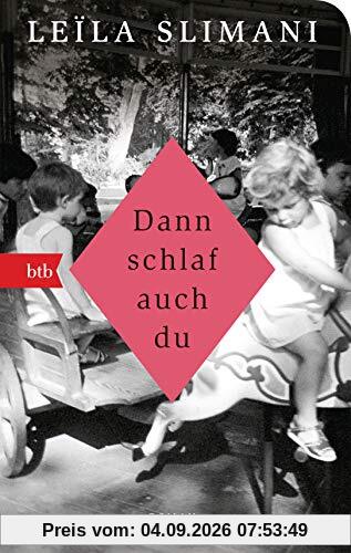 Dann schlaf auch du: Roman - Geschenkausgabe