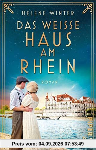 Das Weiße Haus am Rhein: Roman | Der große historische Roman nach einer wahren Geschichte