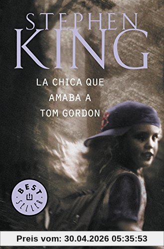 La chica que amaba a Tom Gordon (BEST SELLER, Band 26200)