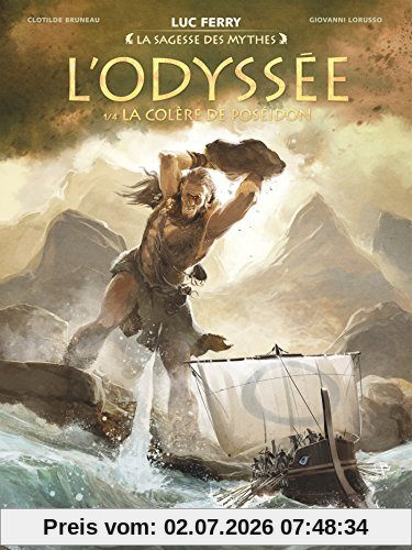 Luc Ferry L'Odyssée. Vol. 1. La Colère De Poséidon