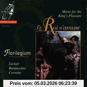 Florilegium - Le Roi S'amuse