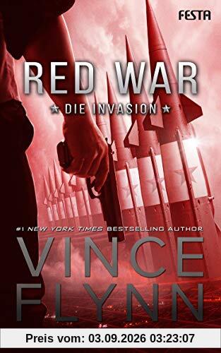 Red War - Die Invasion: Ein Mitch Rapp Thriller