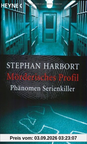 Mörderisches Profil. Phänomen Serientäter.