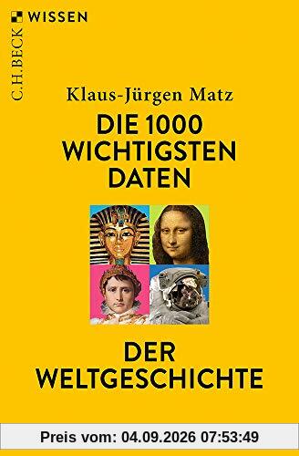 Die 1000 wichtigsten Daten der Weltgeschichte