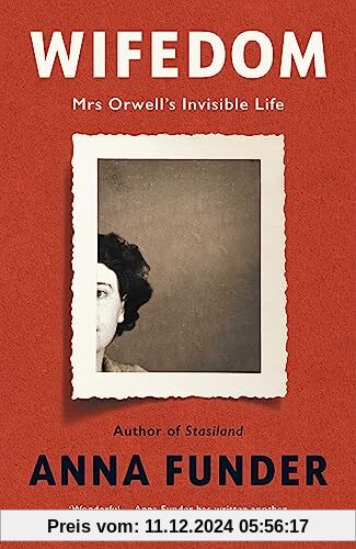 Wifedom: Mrs Orwell’s Invisible Life