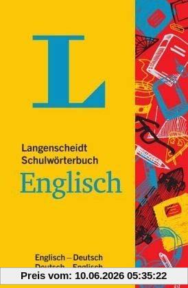 Langenscheidt Schulwörterbuch Englisch - Mit Info-Fenstern zu Wortschatz & Landeskunde: Englisch-Deutsch/Deutsch-Englisch (Langenscheidt Schulwörterbücher)