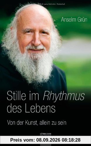 Stille im Rhythmus des Lebens: Von der Kunst, allein zu sein