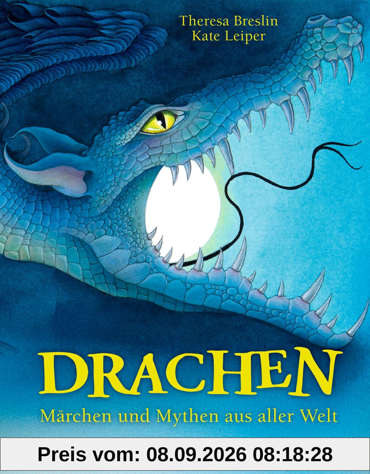Drachen. Märchen und Mythen aus aller Welt: Legendäre Märchen über Drachen und sagenhafte Tierwesen für Kinder ab 5 Jahren
