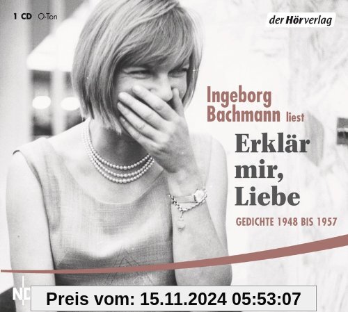 Erklär mir, Liebe: Gedichte 1948 bis 1957