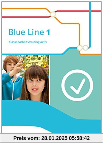 Blue Line / Klassenarbeitstraining aktiv!: Ausgabe 2014