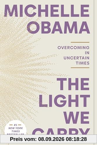 The Light We Carry: Overcoming in Uncertain Times