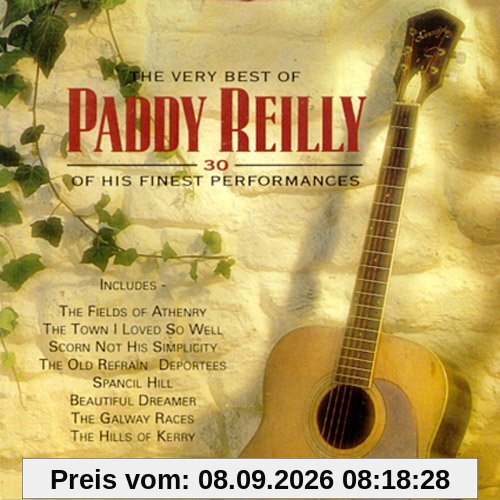 The Very Best Of Paddy Reilly - 30 Of His Finest Performances