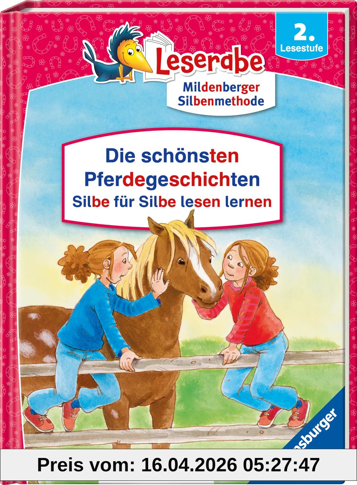 Die schönsten Pferdegeschichten - Silbe für Silbe lesen lernen - Leserabe ab 2. Klasse - Erstlesebuch für Kinder ab 7 Jahren
