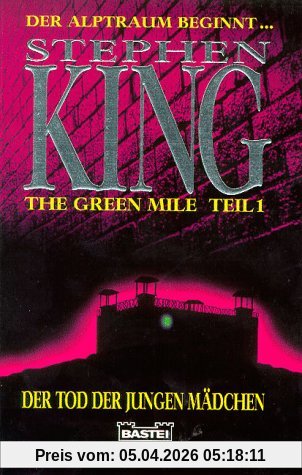 The green mile, Teil1: Der Tod der jungen Mädchen